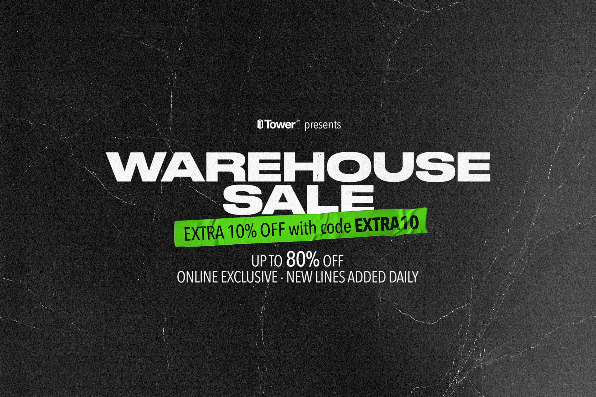 TOWER Family: Warehouse Sale - extended!